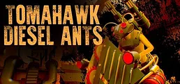 Tomahawk: Diesel Ants