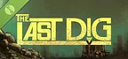 The Last Dig Demo