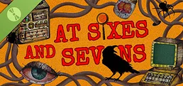 At Sixes and Sevens Demo