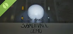 The Waning Of ShadyVale Demo