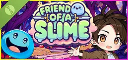 Friend of a Slime Demo