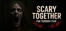 Scary Together