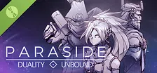 Paraside: Duality Unbound Demo