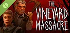 The Vineyard Massacre Demo