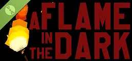 A Flame in the Dark Demo