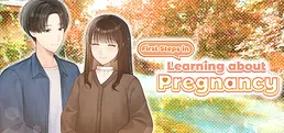 First Steps in Learning about Pregnancy