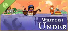 What Lies Under Demo