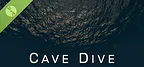 Cave Dive Demo