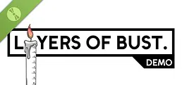 Layers of Bust Demo