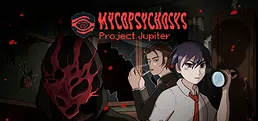 Mycopsychosys: Project Jupiter