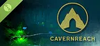 Cavernreach Demo