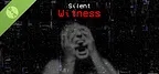 The Silent Witness Demo