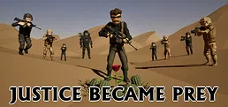Justice Became Prey