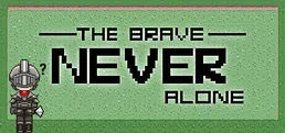 The Brave Never Alone