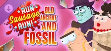Run Sausage Run: Old, Ancient and Fossil