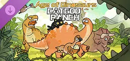 猫神牧场：恐龙纪元（Cat God Ranch:​​Age of Dinosaurs​）