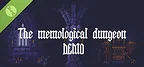 The Memological Dungeon Demo
