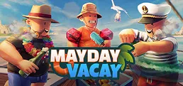 Mayday Vacay Playtest