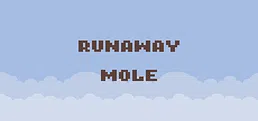 Runaway Mole