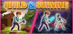 Build & Survive