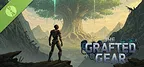 The Grafted Gear Demo