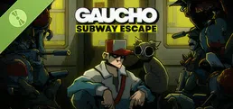 Gaucho: Subway Escape Demo