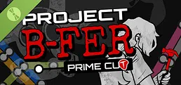Project B-FER: Prime Cut Demo