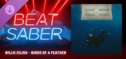 Beat Saber - Billie Eilish - "BIRDS OF A FEATHER"