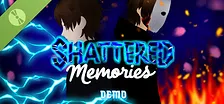 Shattered Memories Demo