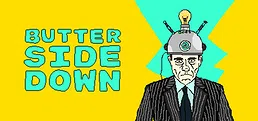 Butter Side Down