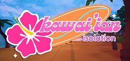 Kawai'ian Isolation