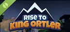 Rise to King Ortler Demo