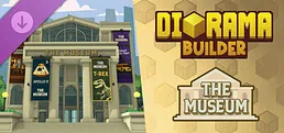 Diorama Builder - The Museum