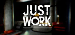 Just Work