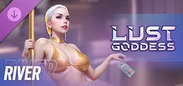 Lust Goddess - Mascot River