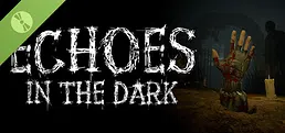 Echoes in the Dark Demo