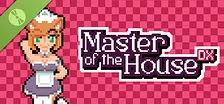 Master of the House DX Demo