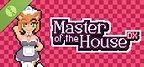 Master of the House DX Demo