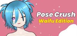 Pose Crush: Waifu Edition