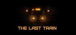 The Last Train | 最後の列車