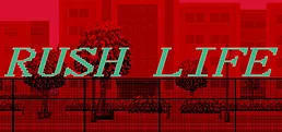 Rush Life