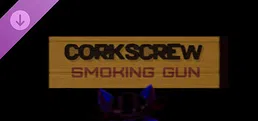 CORKSCREW: SMOKING GUN