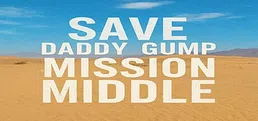 Save Daddy Gump Mission Middle East