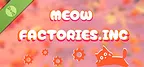 Meow Factories.Inc Demo