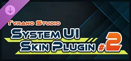 Tyrano Studio - System UI Skin Plugin #2
