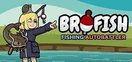 Brofish: Fishing Autobattler Playtest