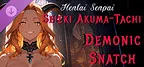 Hentai Senpai: Seieki Akuma-Tachi - Demonic Snatch