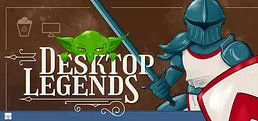 Desktop Legends