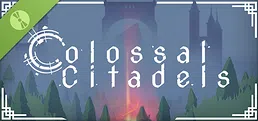 Colossal Citadels Demo