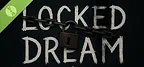 Locked Dream Demo